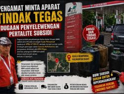 Pengamat Minta Aparat Tindak Tegas Dugaan Penyelewengan Pertalite Subsidi