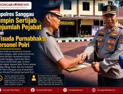 Kapolres Sanggau Pimpin Sertijab Sejumlah Pejabat dan Wisuda Purnabhakti Personel Polri