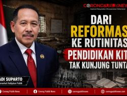 Dari Reformasi ke Rutinitas, Pendidikan Kita Tak Kunjung Tuntas