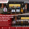 Sinergi KPU dan Kejaksaan se-Kalbar Diperkuat Untuk Kawal Demokrasi dan Penegakan Hukum