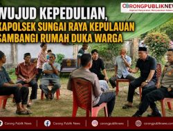 Wujud Kepedulian, Kapolsek Sungai Raya Kepulauan Sambangi Rumah Duka Warga