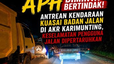 APH Diminta Bertindak, Antrean Kendaraan Kuasai Badan Jalan di AKR Karimunting, Keselamatan Pengguna Jalan Dipertaruhkan