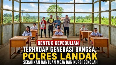Bentuk Kepedulian Terhadap Generasi Bangsa, Polres Landak Serahkan Bantuan Meja dan Kursi Sekolah