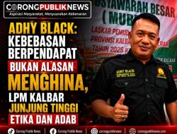 Adhy Black: Kebebasan Berpendapat Bukan Alasan Menghina, LPM Kalbar Junjung Tinggi Etika dan Adab
