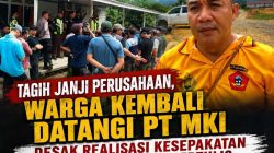Tagih Janji Perusahaan, Warga Kembali Datangi PT MKI Desak Realisasi Kesepakatan dan Pernyataan Tertulis