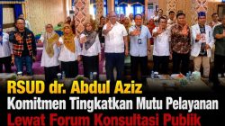 RSUD dr. Abdul Aziz Komitmen Tingkatkan Mutu Pelayanan Lewat Forum Konsultasi Publik