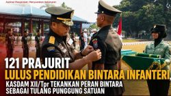 121 Prajurit Lulus Pendidikan Bintara Infanteri, Kasdam XII/Tpr Tekankan Peran Bintara Sebagai Tulang Punggung Satuan