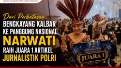 Dari Perbatasan Bengkayang Kalbar ke Panggung Nasional, Narwati Raih Juara 1 Artikel Jurnalistik Polri