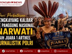 Dari Perbatasan Bengkayang Kalbar ke Panggung Nasional, Narwati Raih Juara 1 Artikel Jurnalistik Polri