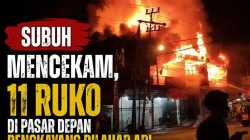 Subuh Mencekam, 11 Ruko di Pasar Depan Bengkayang Dilahap Api