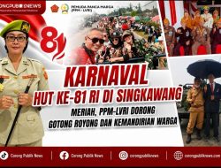 Karnaval HUT ke-81 RI di Singkawang Meriah, PPM LVRI Dorong Gotong Royong dan Kemandirian Warga