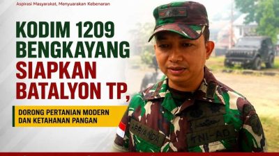 Kodim 1209 Bengkayang Siapkan Batalyon TP, Dorong Pertanian Modern dan Ketahanan Pangan