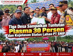 Tiga Desa Sampaikan Tuntutan Plasma 30 Persen dan Kejelasan Status Lahan PT SNIP