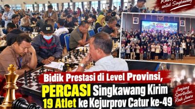 Bidik Prestasi di Level Provinsi, PERCASI Singkawang Kirim 19 Atlet ke Kejurprov Catur ke-49